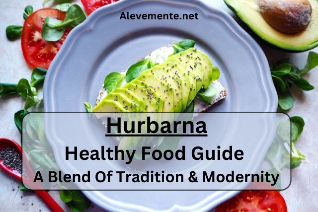 Hurbarna Healthy Food Guide